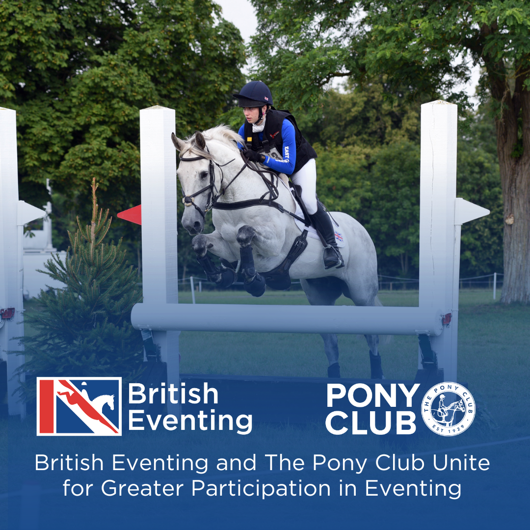 British Eventing and The Pony Club Unite for Greater Participation in Eventing